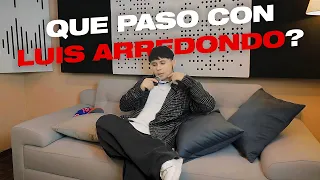 ¿QUE PASO CON LUIS ARREDONDO?
