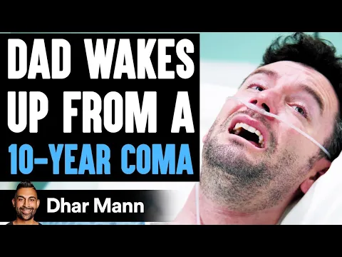 Download MP3 Dad Wakes Up From A 10-YEAR COMA, What Happens Is Shocking | Dhar Mann