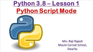 Introduction to Python - Script Mode Python 3 8 Tutorial 1