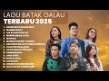 Download Lagu KUMPULAN LAGU BATAK GALAU TERBARU | PLAYLIST TERBARU 2025 LAGU BATAK