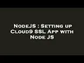 NodeJS Setting up Cloud9 SSL App with Node JS