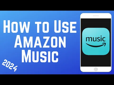 Download MP3 How to Use the Amazon Music App in 2024
