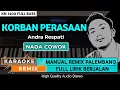 Download Lagu KORBAN PERASAAN_Andra Respati || KARAOKE REMIX PALEMBANG