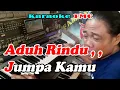 Download Lagu Aduh Rindu (NADA PRIA) By Obie Mesakh | Versi Remik Manual || KARAOKE KN7000 FMC