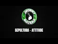 SEPULTURA - ATTITUDE ( DRUMLESS )