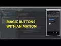 Create Magic Buttons in Android Studio With Animations