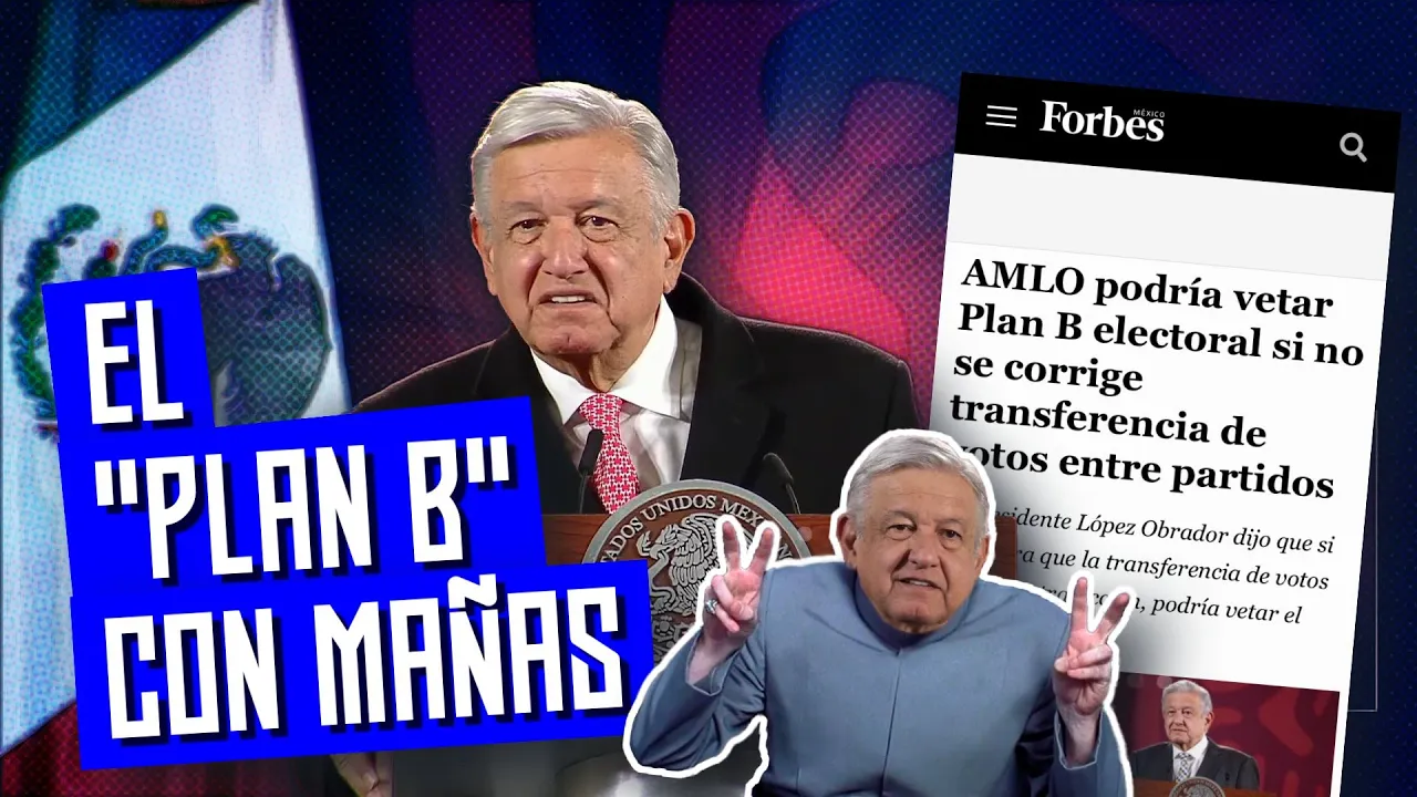 🧓🏻🗳️ "El "plan B" con mañas" - #AMLO