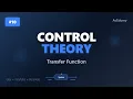 Control Theory - Transfer Function Concept