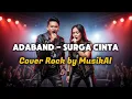 Download Lagu AdaBand - Surga Cinta ( Cover Rock by MusikAI ) Request 