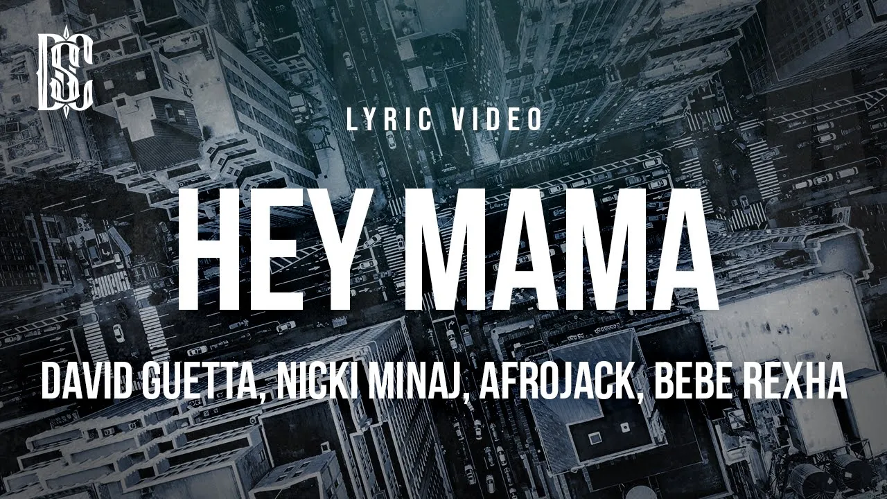 David Guetta - Hey Mama (feat. Nicki Minaj, AFROJACK, Bebe Rexha) | Lyrics