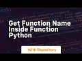 get function name inside function python