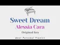 Sweet Dream - Alessia Cara (Original Key Karaoke) - Piano Instrumental Cover with Lyrics