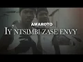 Amaroto - Iy’ntsimbi Zase Envy