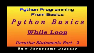 While Loop in Python Loops - part 2 Python Tutorial What is Iterative statements in Python
