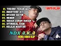 Lagu NDX AKA FULL ALBUM VIRAL 2025 🎤 Tresno Tekan Mati – Ngertenono Ati – Talining Asmoro - Nemen