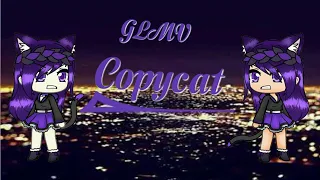 copycat glmv gacha life music video