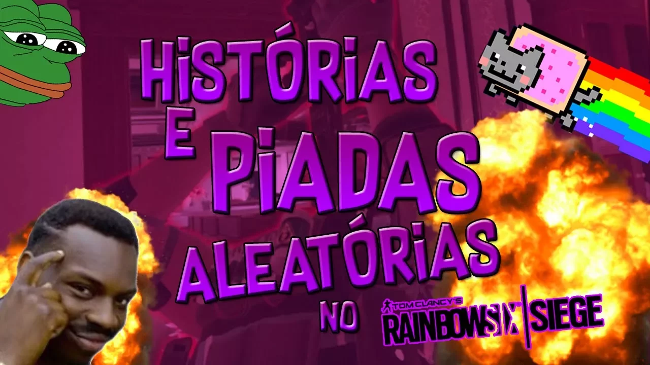 PIADAS ALEATÓRIAS RAINBOW SIX SIEGE