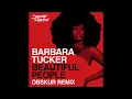 Barbara Tucker - Beautiful People (Obskür Remix) [Strictly Rhythm]