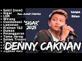 Full Album Denny Caknan Terbaru Paling Hits 2025 Viral (Tanpa Iklan)