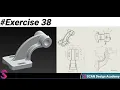 Solidworks Tutorial Exercise 38 Solidworks Beginner
