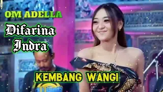 Download KEMBANG WANGI Difarina Indra - OM ADELLA NONSTOP TANPA IKLAN MP3