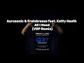 Aurosonic & Frainbreeze feat. Katty Heath - All I Need - (VDP Remix) - Funkot 955™ Hardmix