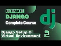 How to setup Django Virtual Environment Ultimate Django Complete Course in Hindi Part 2