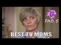 Top 10 Best TV Moms