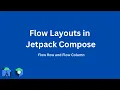 Flow Layouts Flow Row and Flow Column Jetpack Compose Android Accompanist Library