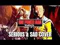 Download Lagu One Punch Man OST SADNESS Serious \u0026 Sad Cover