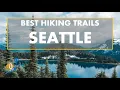 BEST Hiking Trails in Seattle