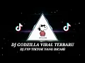 Download Lagu DJ GODZILLA BY YUDHA REMIX - DJ FYP TIKTOK TERBARU 2022