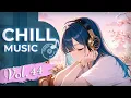 Download Lagu Chill Music Vol.44 | Gentle Chill Pop to brighten your evening