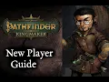 Pathfinder Kingmaker - New Player Guide