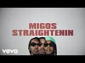 Download Lagu Migos - Straightenin (Lyric Video)