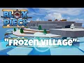 Lagu Blox fruits Frozen Village ost