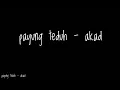 Download Lagu PayungTeduh-Akad(Lirik)
