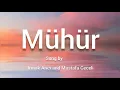 Download Lagu Mühür-Irmak Arici and Mustafa Ceceli || (GLOBALYRICS)||