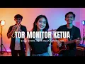 Lagu TOR MONITOR KETUA | ORANG BARU LEBE GACOR | ECKO SHOW, JUAN REZA, CHESYLINO (Cover Ska Reggae)