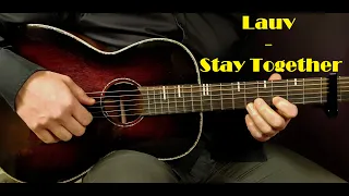 how to play lauv stay together acoustic guitar lesson tutorial