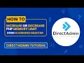 How to Increase or Decrease PHP Memory Limit via CloudLinux Selector in DirectAdmin