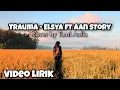 Download Lagu (Video Lirik) Trauma - Elsya ft Aan Story Cover by Tami Aulia