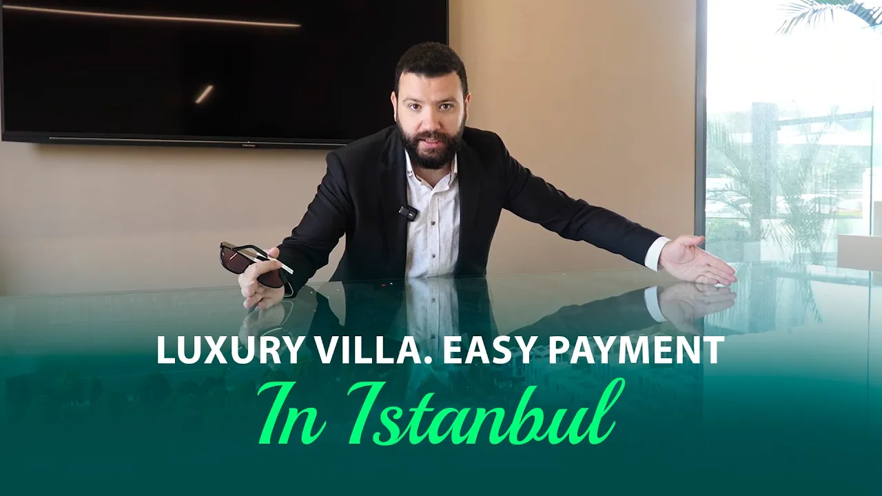 Luxury Villas in Bahcesehir, Istanbul | An Unbeatable 3-Year Installment Plan!