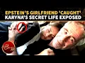 Jeffrey Epstein GIRLFRIEND S HIDEOUT EXPOSED Dr Karyna Shuliak CAUGHT DOING THIS IN NEW YORK