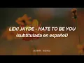 Lexi Jayde - hate to be you (Sub. Español)