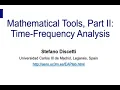 Mathematical Tools Part II Time-Frequency Analysis Prof Stefano Discetti - Part 1