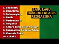 Download Lagu Full Album Lagu Lagu Dangdut Klasik Cover Versi REGGAE SKA Terbaru 2025 🎵