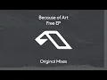 Free (Extended Mix) - Jody Wisternoff, Because Of Art & James Grant