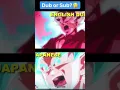 Download Lagu Sub or dub#dragonball #bestanime #bestanime #tricks #goku #japanese #english #sub