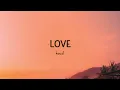 KOUZ1   LOVE Lyrics viral video